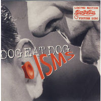 DOG EAT DOG - Isms 1996 (Alternative Rock, Funk Metal) , Picture Disc, 7"Single