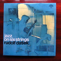 Винил Джаз Rudolf Dasek Jazz On Six Strings ЧССР Чехословакия Supraphon 1971 Состояние диска отличное Состояние конверта отличное