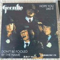 CD  Geordie – Don't Be Fooled By The Name - Hope You Like It