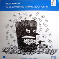 Billy Bragg	Talking with the taxman aboun poetry