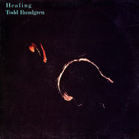 Todd Rundgren, Healing, LP + SINGLE, 1981