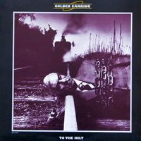 Golden Earring – To The Hilt, LP 1976