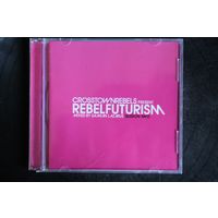 Crosstown Rebels Present Rebel Futurism Session Two (2005, CD)
