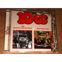 10cc – "The Original Soundtrack" / "How Dare You!" 1975 (Audio CD) Remastered
