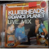 KLUBBHEADS@DANCEPLANET Live Mix  CD диск  СМОТРИТЕ ДРУГИЕ ДИСКИ, ПРЕДСТАВЛЕННЫЕ В СПИСКЕ НИЖЕ, В ОПИСАНИИ!!!