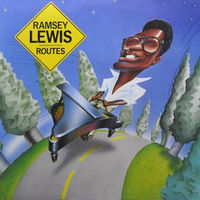 Ramsey Lewis – Routes, LP 1980