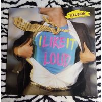 Illusion-1986-Ilike it Loud