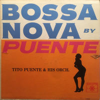 Tito Puente & His Orch. – Bossa Nova By Puente, LP 1962
