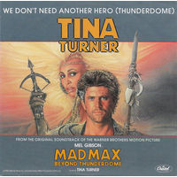 Tina Turner We Don't Need Another Hero (Thunderdome)