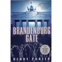 Henry Porter. Brandenburg Gate