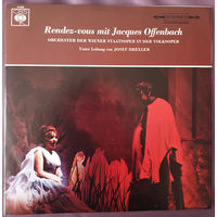 LP Jacques Offenbach, Orchester Der Wiener Staatsoper, Josef Drexler – Rendez-Vous Mit Jacques Offenbach