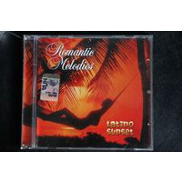 Various – Romantic Melodies. Latino Sunset (2005, CD)