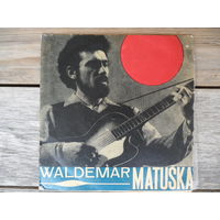 Миньон - Waldemar Matuska - Az se ma lod zpatky vrati / Sbohem, lasko - Supraphon, 1967 г.