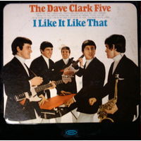 The Dave Clark Five, I Like It Like That, LP 1965