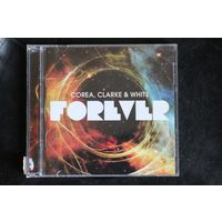 Corea, Clarke & White – Forever (2011, 2xCD)