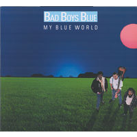 Виниловая пластинка Bad Boys Blue – My Blue World