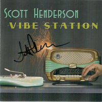 Scott Henderson – Vibe Station 2015 US FIRM. CD