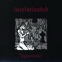 Incriminated - Hypocricide CD