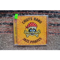 Chiefs Band - Jazz Pirates (2012, CD)