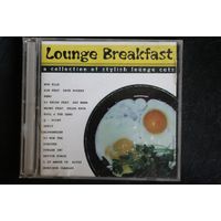 Various - Lounge Breakfast (2002, CD)