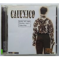 CD-r Calexico – Even My Sure Things Fall Through (2004)