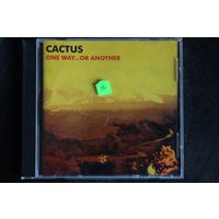 Cactus – One Way... Or Another (2000, CD)
