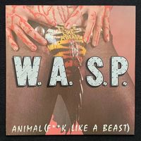 W.A.S.P. – Animal (F**k Like A Beast) / JAPAN