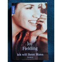Joy Fielding   Ich will Ihren Mann  // Книга на немецком языке