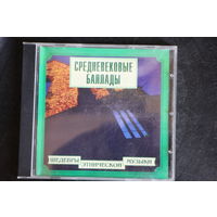 Средневековые Баллады - Шедевры Этнической Музыки (2000, CD)