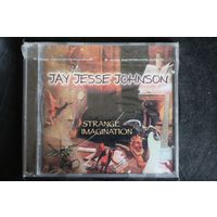 Jay Jesse Johnson – Strange Imagination (2006, CD)