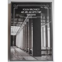 Monika Kuhnke. Polish Diplomacy Art and Architecture 1918-1939.