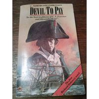 C. Northcote Parkinson. The Devil to Pay. The Fireship. Touch and Go