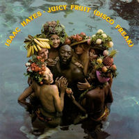 Isaac Hayes – Juicy Fruit (Disco Freak), LP 1976