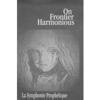 On Frontier Harmonious "La Symphonie Prophetique" кассета