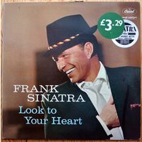 Frank Sinatra - Look To Your Heart  LP (виниловая пластинка)