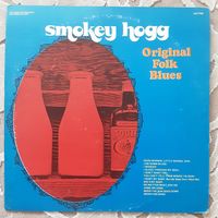 SMOKEY HOGG - 1967 - ORIGINAL FOLK BLUES (USA) LP