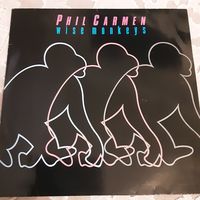 PHIL CARMEN - 1986 - WISE MONKEYS (GERMANY) LP